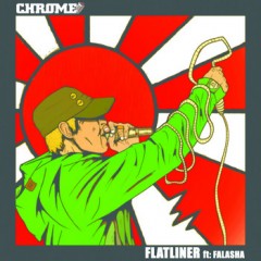 Chrome - Flatliner