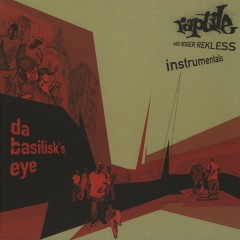 Raptile - Da Basilisk's Eye (Instrumentals)