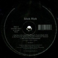 Slick Rick - We Turn It On