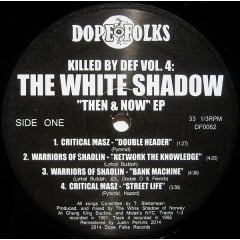 The White Shadow - Killed By Def Vol. 4 - Then & Now EP
