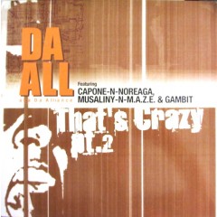 Da All (Da Alliance) - That's Crazy PT.2 / F.O.T.'s PT.2 (Fake Outta Towners)