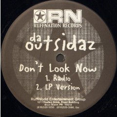 Outsidaz - Don't Look Now / The Rah-Rah