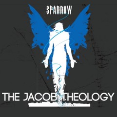 Sparrow - The Jacob Theology