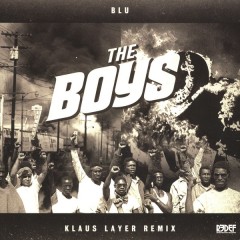 Blu - The Boys - Klaus Layer Remix