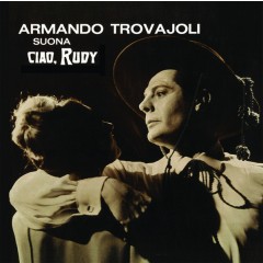 Armando Trovaioli - Ciao, Rudy