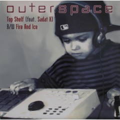Outerspace - Top Shelf / Fire And Ice