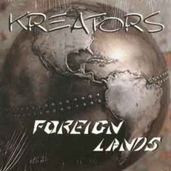 Kreators - Foreign Lands