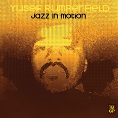Yusef Rumperfield - Jazz In Motion