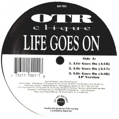 OTR Clique - Life Goes On