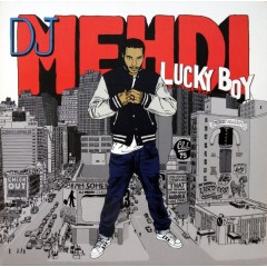 DJ Mehdi - Lucky Boy (10th Anniversary Edition)
