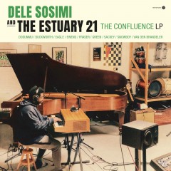 Dele Sosimi & The Estuary 21 - The Confluence LP