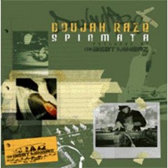 Doujah Raze - Spinmata / The Breakoff