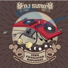 DJ Suro (Dendemann DJ)- Suro Fisticated Rapsongs