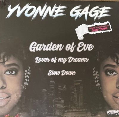 Yvonne Gage - Garden Of Eve / Lover Of My Dreams / Slow Down