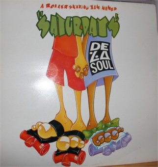 De La Soul - A Roller Skating Jam Named "Saturdays"
