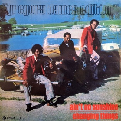 Gregory James Edition - Ain't No Sunshine / Changing Things