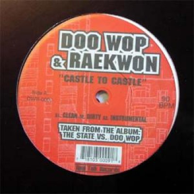 Doo Wop & Raekwon - Castle To Castle / 10 Tape Commandments