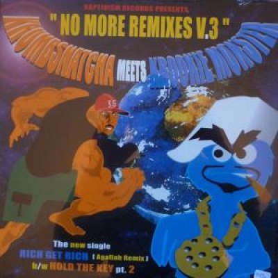 Krumb Snatcha - No More Remixes V.3