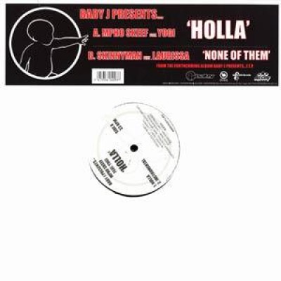 Baby J - Holla / None Of Them