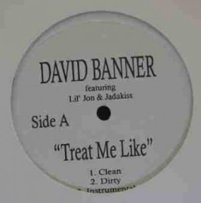 David Banner - Treat Me Like