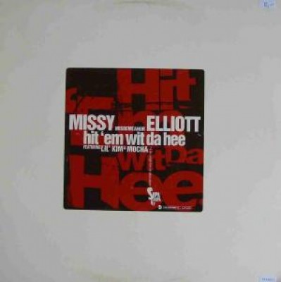 Missy Elliott - Hit ’Em Wit Da Hee