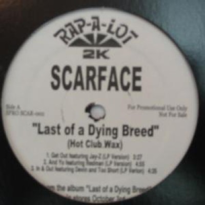 Scarface - Last Of A Dying Breed (Hot Club Wax)