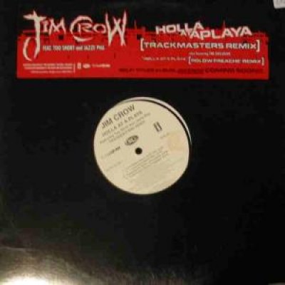 Jim Crow - Holla At A Playa (Trackmasters Remix)