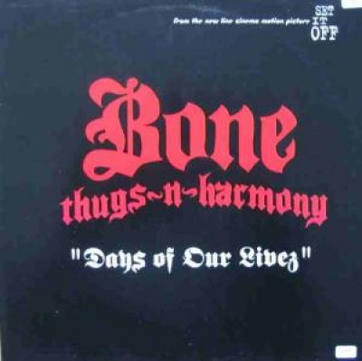 Bone Thugs-N-Harmony - Days Of our Livez