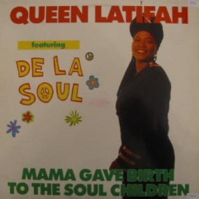 Queen Latifah - Mama Gave Birth To The Soul Children