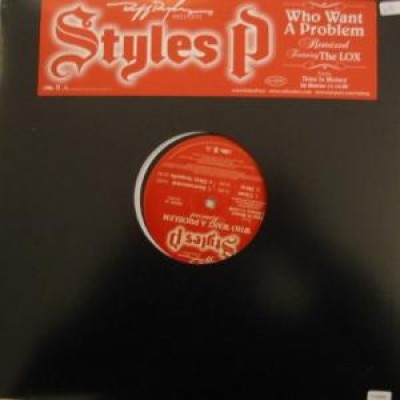 Styles P - Who Want A Problem Remixed