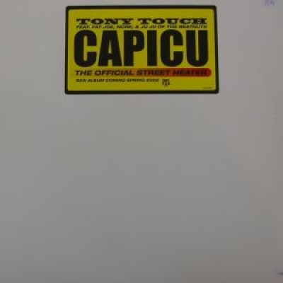 Tony Touch - Capicu (The Official Street Heater)