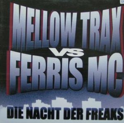 Mellow Trax - Die Nacht Der Freaks