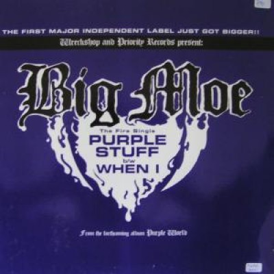 Big Moe - Purple Stuff b/w When I