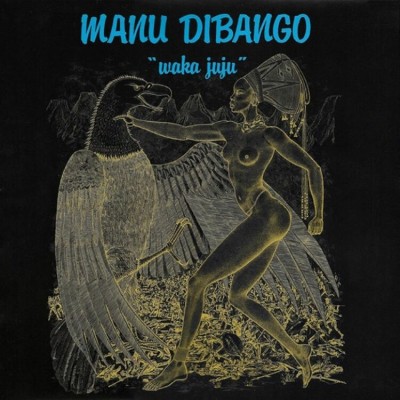 Manu Dibango - Waka Juju (Clear Vinyl)