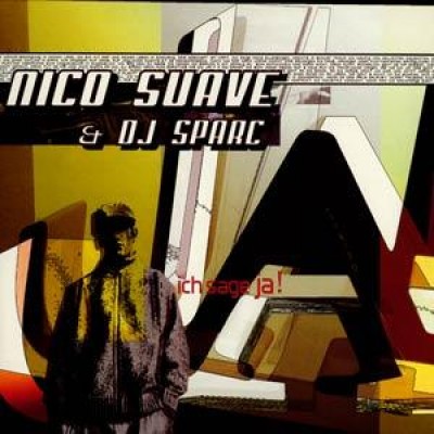 Nico Suave - Ich Sage Ja!
