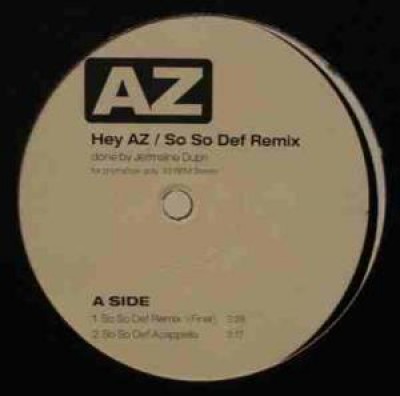 AZ - Hey AZ / So So Def Remix