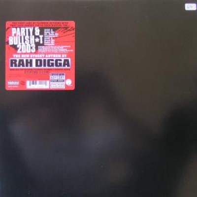 Rah Digga - Party & Bullshit 2003
