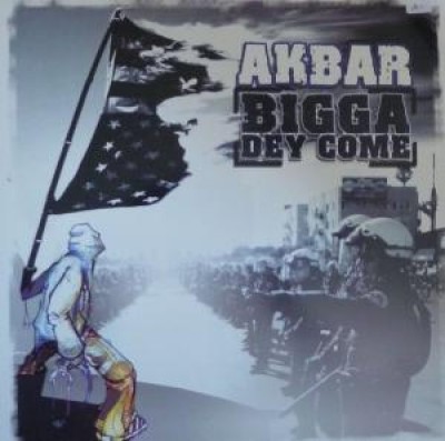 Akbar - Bigga Dey Come / Big Bang Boogie