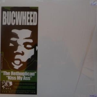 Buckwheat - The Rethuglican / Kiss My Ass