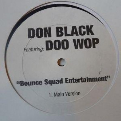 Doo Wop - Ten Tape Commandments / Bounce Squad Entertainment