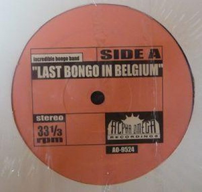 The Incredible Bongo Band - Last Bongo In Belgium / Yellow Sunshine
