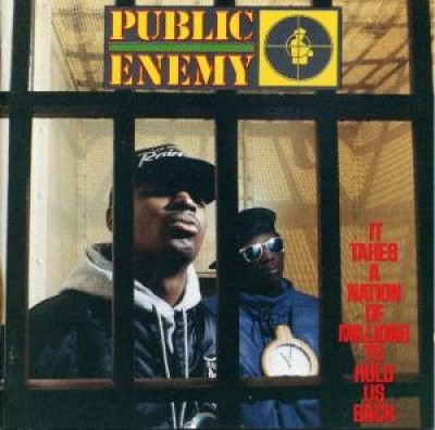 Public Enemy - It Takes A Nation Of Millions... 