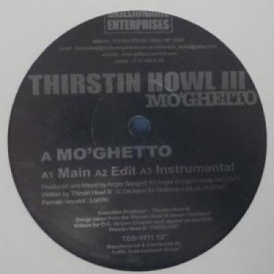 Thirstin Howl III - Mo'Ghetto