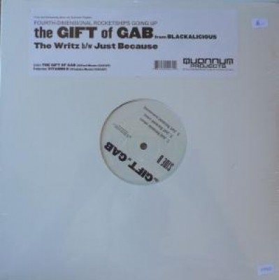 The Gift Of Gab - The Writz / Just Because