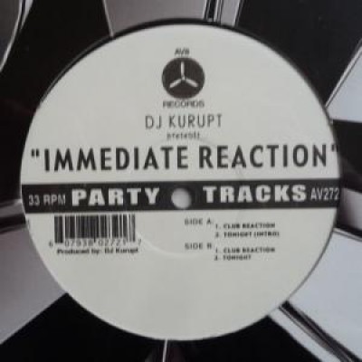 DJ Kurupt - Immediate Reaction