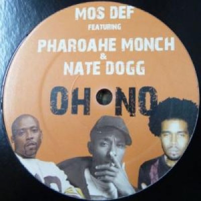 Mos Def Featuring Pharoahe Monch & Nate Dogg - Oh No