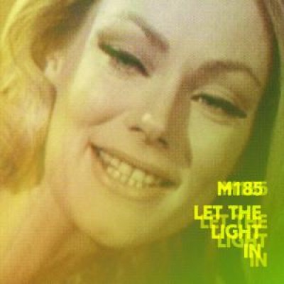 M185 - Let The Light In