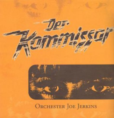 Orchester Joe Jerkins - Der Kommissar