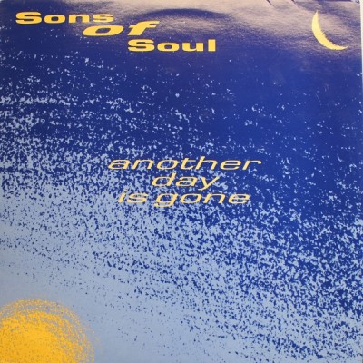 Sons Of Soul - Another Day Is Gone