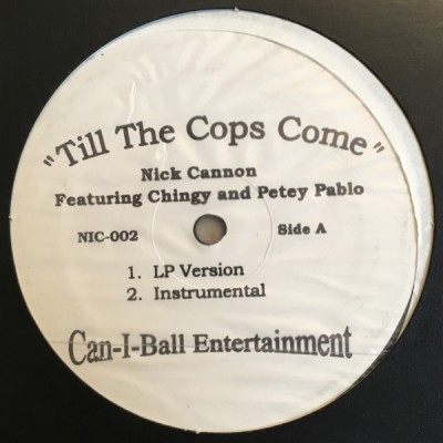 Nick Cannon - Till The Cops Come